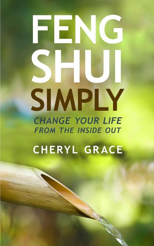 Cover of the book Feng Shui Simply by Cheryl Grace, Hay House