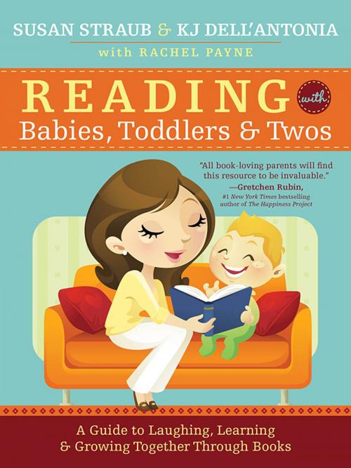 Cover of the book Reading with Babies, Toddlers and Twos by KJ Dell'Antonia, Susan Straub, Sourcebooks