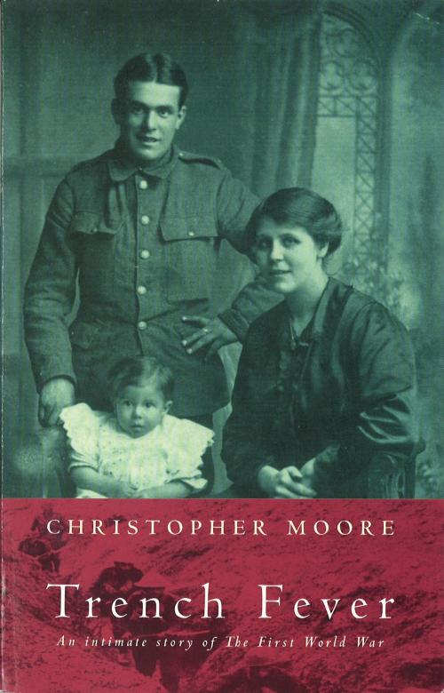 Cover of the book Trench Fever by Christopher Moore, Little, Brown Book Group