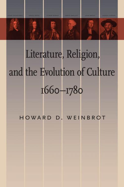 Cover of the book Literature, Religion, and the Evolution of Culture, 1660–1780 by Howard D. Weinbrot, Johns Hopkins University Press