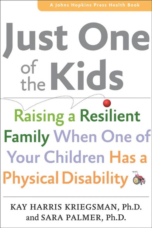 Cover of the book Just One of the Kids by Kay Harris Kriegsman, Sara Palmer, Johns Hopkins University Press