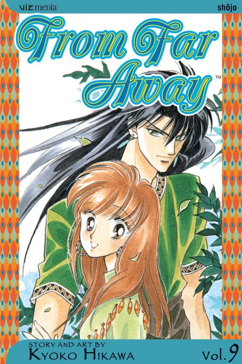 Cover of the book From Far Away, Vol. 9 by Kyoko Hikawa, VIZ Media