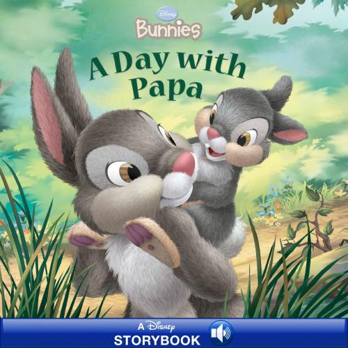 Cover of the book Disney Bunnies: A Day with Papa by Disney Book Group, Kitty Richards, Disney Book Group