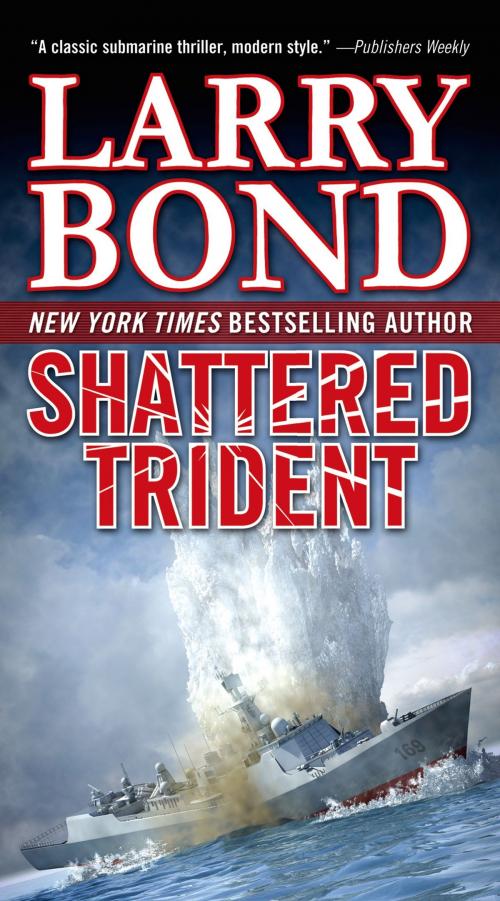 Cover of the book Shattered Trident by Larry Bond, Tom Doherty Associates