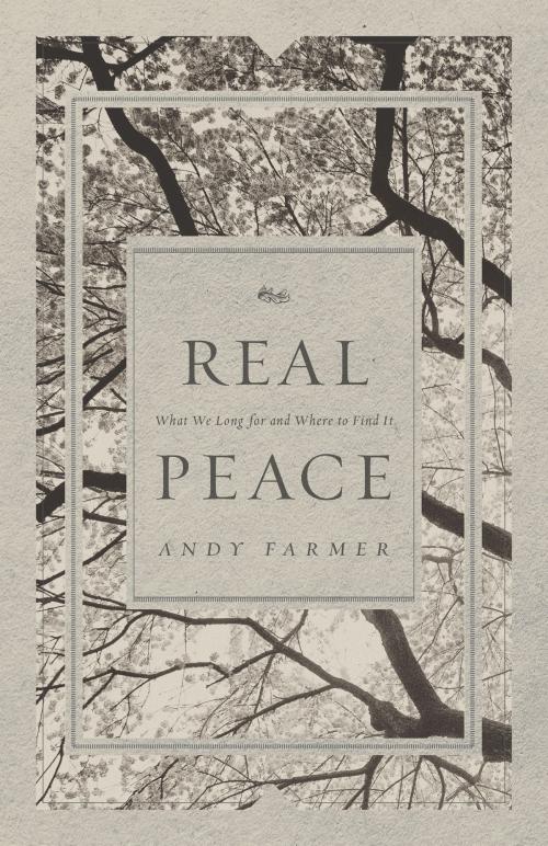 Cover of the book Real Peace by Andy Farmer, Crossway