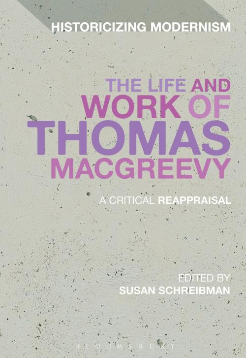 Cover of the book The Life and Work of Thomas MacGreevy by , Bloomsbury Publishing