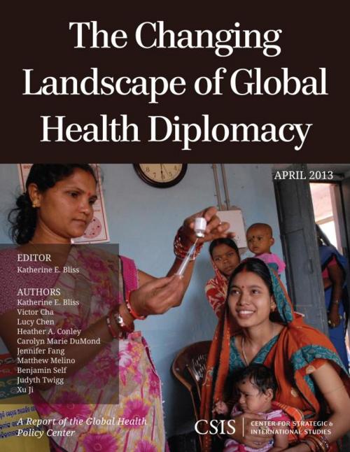 Cover of the book The Changing Landscape of Global Health Diplomacy by , Center for Strategic & International Studies