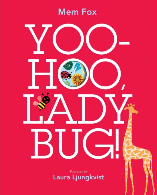 Cover of the book Yoo-Hoo, Ladybug! by Mem Fox, Beach Lane Books
