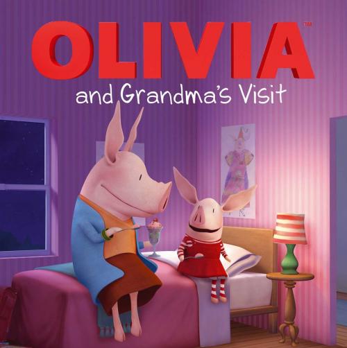 Cover of the book OLIVIA and Grandma's Visit by Cordelia Evans, Simon Spotlight