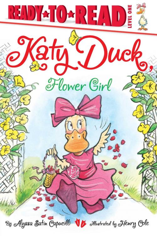 Cover of the book Katy Duck, Flower Girl by Alyssa Satin Capucilli, Simon Spotlight