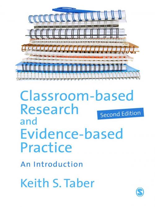 Cover of the book Classroom-based Research and Evidence-based Practice by Keith Taber, SAGE Publications