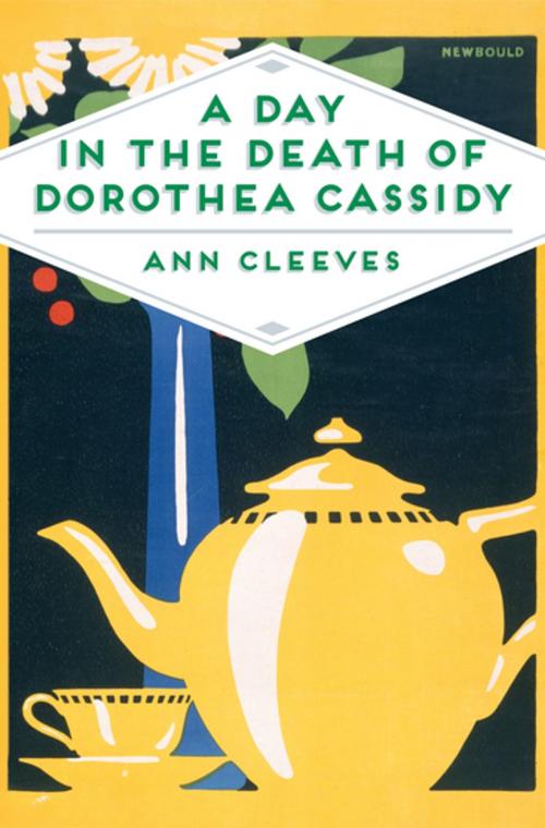 Cover of the book A Day in the Death of Dorothea Cassidy by Ann Cleeves, Pan Macmillan