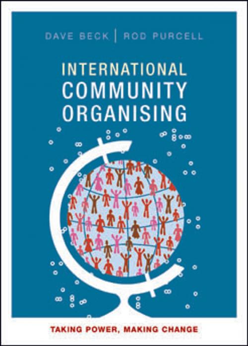 Cover of the book International community organising by Purcell, Rod, Beck, Dave, Policy Press