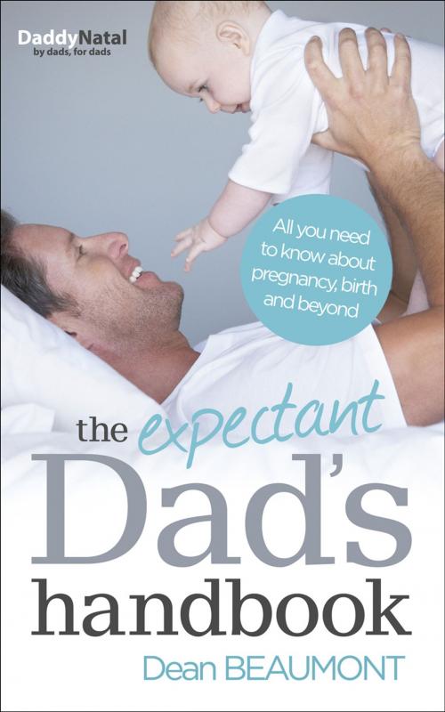 Cover of the book The Expectant Dad's Handbook by Dean Beaumont, Ebury Publishing