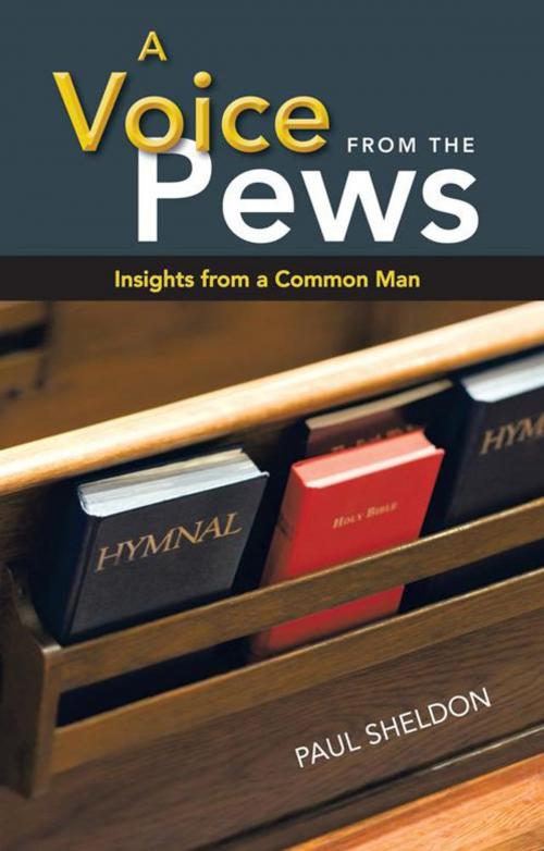 Cover of the book A Voice from the Pews by Paul Sheldon, WestBow Press