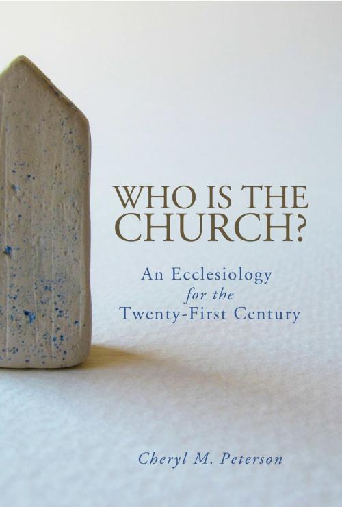 Cover of the book Who Is the Church? by Cheryl M. Peterson, Fortress Press