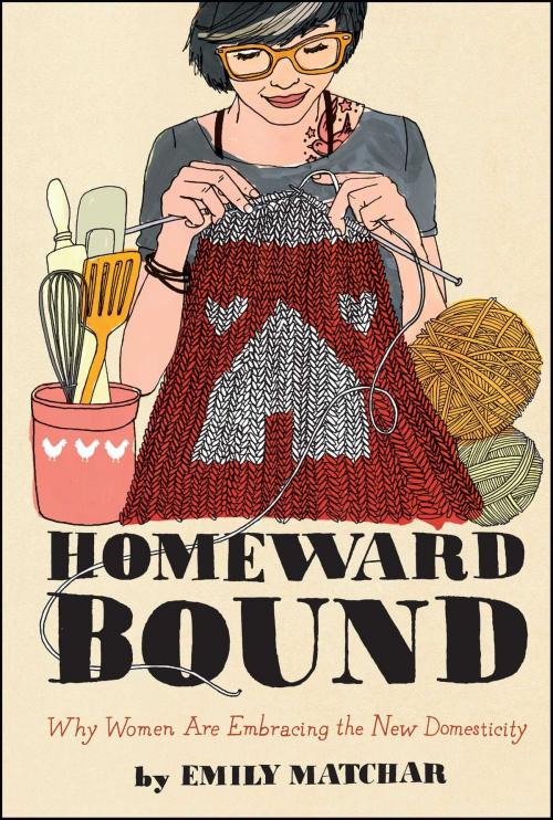 Cover of the book Homeward Bound by Emily Matchar, Simon & Schuster