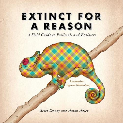 Cover of the book Extinct for a Reason by Scott Cooney, Aaron Adler, Gallery Books