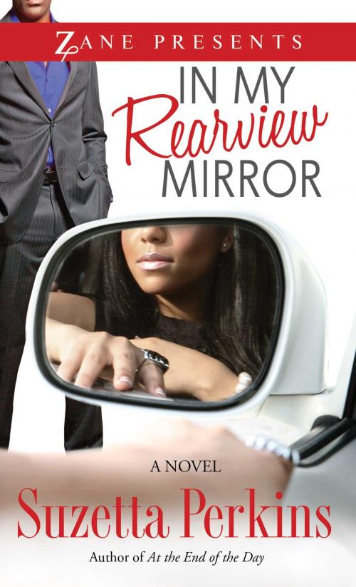 Cover of the book In My Rearview Mirror by Suzetta Perkins, Strebor Books