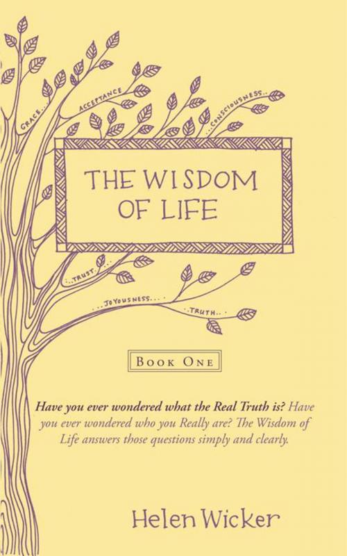 Cover of the book The Wisdom of Life by Helen Wicker, Balboa Press