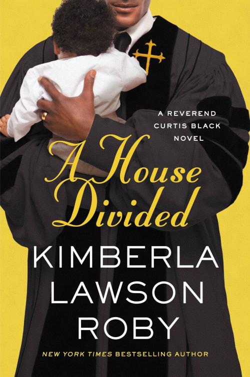 Cover of the book A House Divided by Kimberla Lawson Roby, Grand Central Publishing