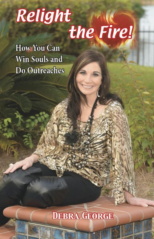 Cover of the book Relight the Fire! by Debra George, eBookIt.com