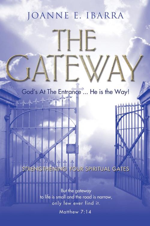 Cover of the book The Gateway by Joanne E. Ibarra, Essence Publishing