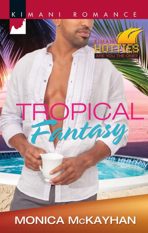 Cover of the book Tropical Fantasy by Monica McKayhan, Harlequin