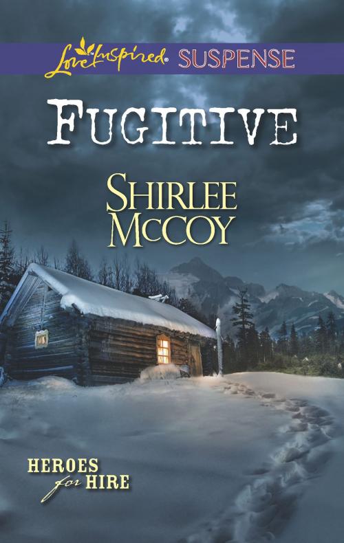 Cover of the book Fugitive by Shirlee McCoy, Harlequin