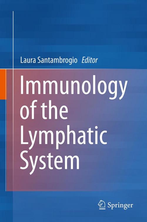Cover of the book Immunology of the Lymphatic System by , Springer New York