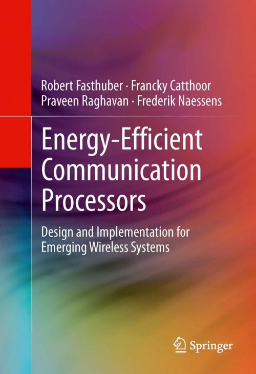 Cover of the book Energy-Efficient Communication Processors by Robert Fasthuber, Francky Catthoor, Praveen Raghavan, Frederik Naessens, Springer New York