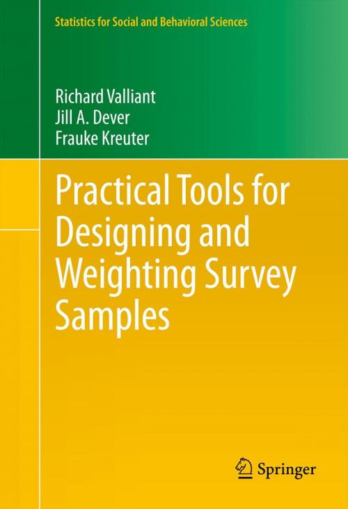 Cover of the book Practical Tools for Designing and Weighting Survey Samples by Richard Valliant, Jill A. Dever, Frauke Kreuter, Springer New York