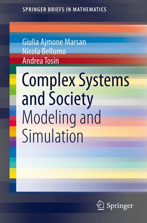 Cover of the book Complex Systems and Society by Nicola Bellomo, Giulia Ajmone Marsan, Andrea Tosin, Springer New York