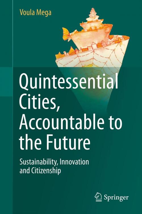 Cover of the book Quintessential Cities, Accountable to the Future by Voula Mega, Springer New York