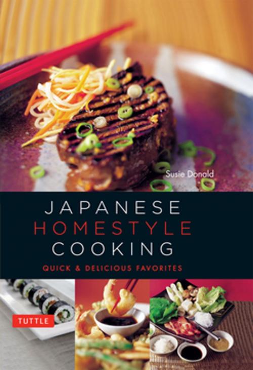 Cover of the book Japanese Homestyle Cooking by Susie Donald, Tuttle Publishing