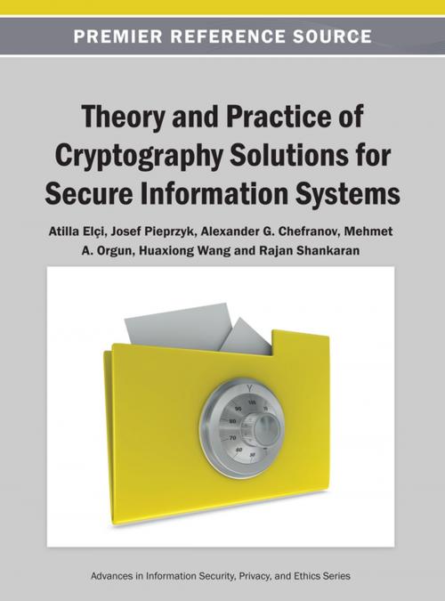 Cover of the book Theory and Practice of Cryptography Solutions for Secure Information Systems by , IGI Global