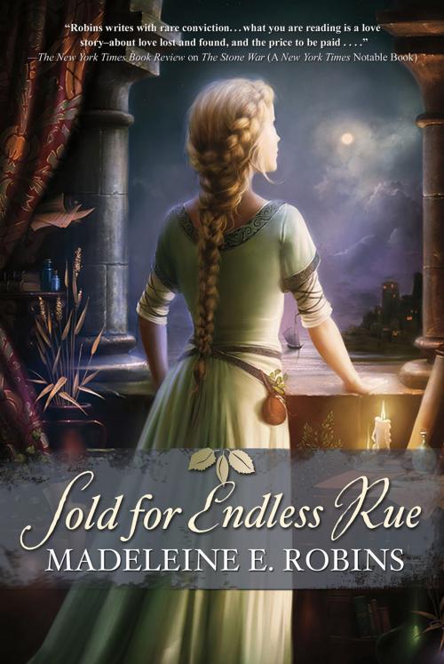 Cover of the book Sold for Endless Rue by Madeleine E. Robins, Tom Doherty Associates