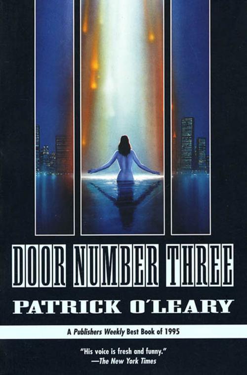 Cover of the book Door Number Three by Patrick O'Leary, Tom Doherty Associates