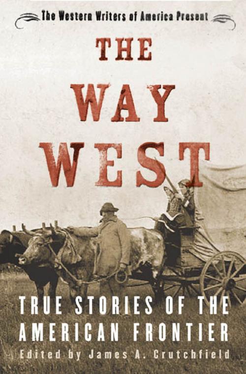Cover of the book The Way West by , Tom Doherty Associates