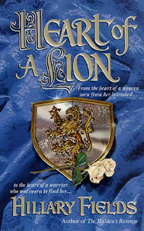 Cover of the book Heart of a Lion by Hillary Fields, St. Martin's Press