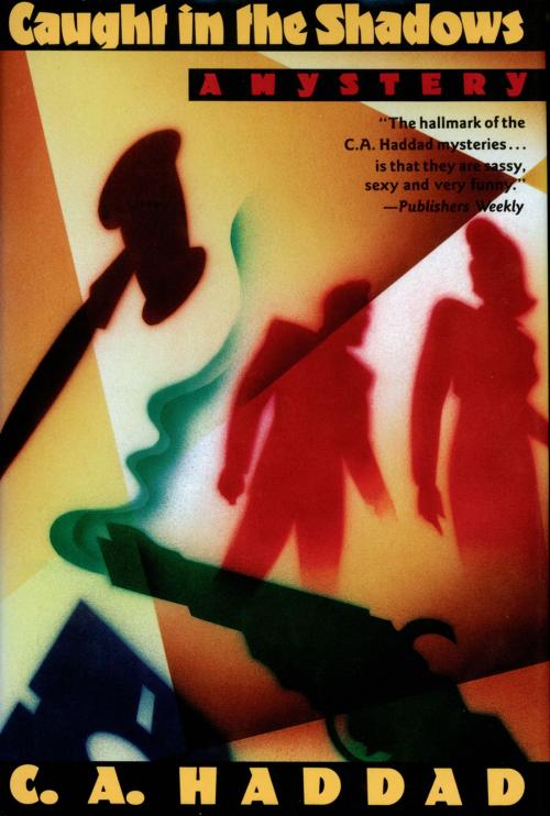 Cover of the book Caught In the Shadows by C. A. Haddad, St. Martin's Press