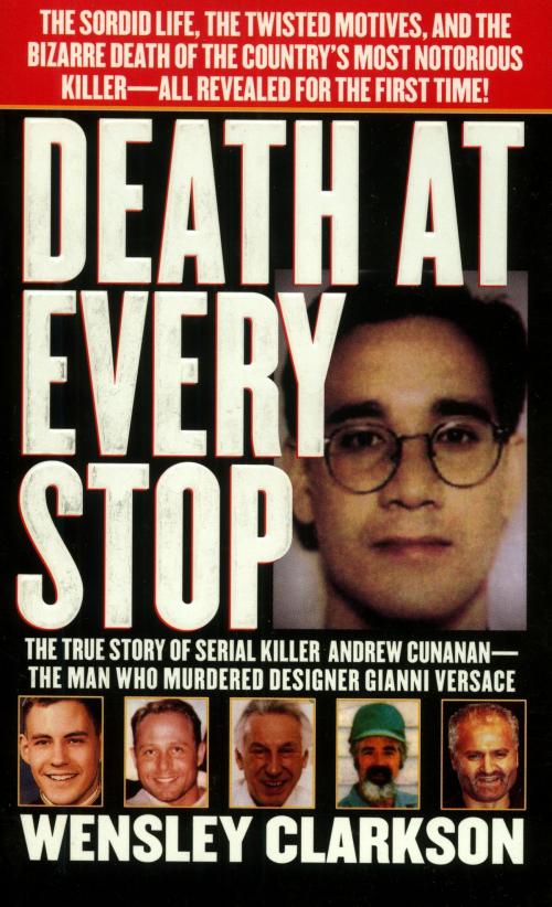 Cover of the book Death at Every Stop by Wensley Clarkson, St. Martin's Press