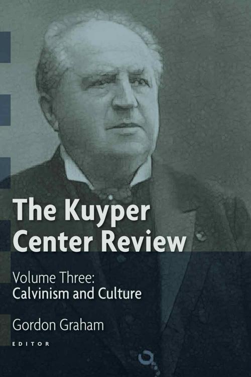 Cover of the book The Kuyper Center Review, Vol 3 by , Wm. B. Eerdmans Publishing Co.