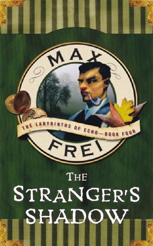 Cover of the book The Stranger's Shadow by Max Frei, ABRAMS (Ignition)