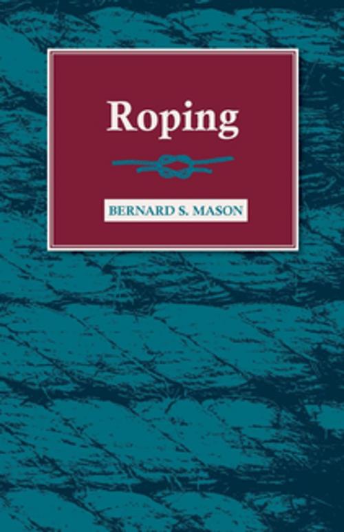 Cover of the book Roping by Bernard S. Mason, Read Books Ltd.