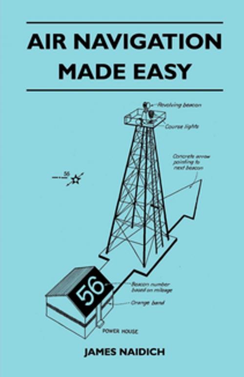 Cover of the book Air Navigation Made Easy by James Naidich, Read Books Ltd.