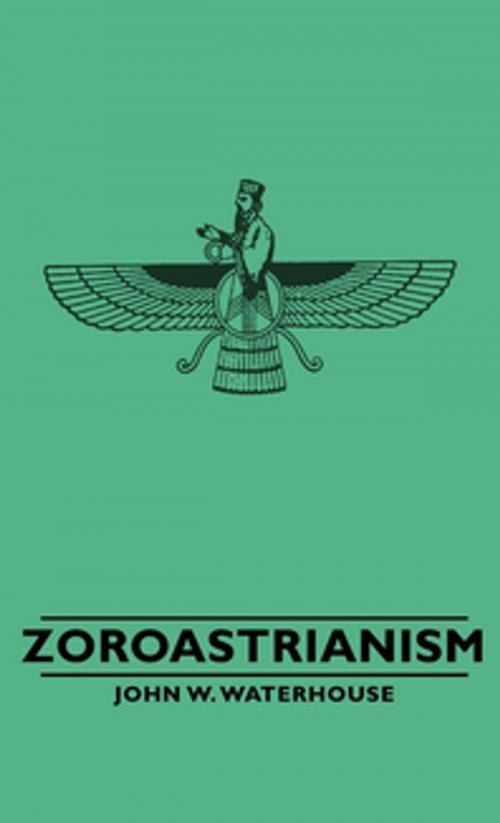 Cover of the book Zoroastrianism by John W. Waterhouse, Read Books Ltd.