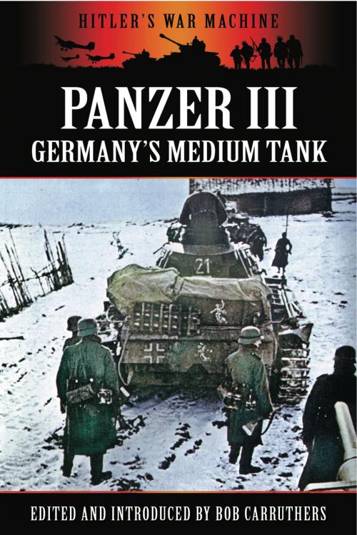 Cover of the book The Panzer III by Bob Carruthers, Pen and Sword