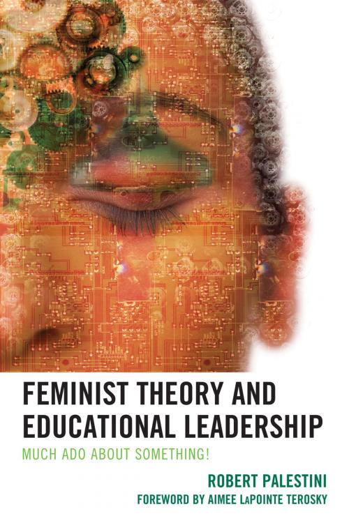 Cover of the book Feminist Theory and Educational Leadership by Robert Palestini Ed.D, R&L Education