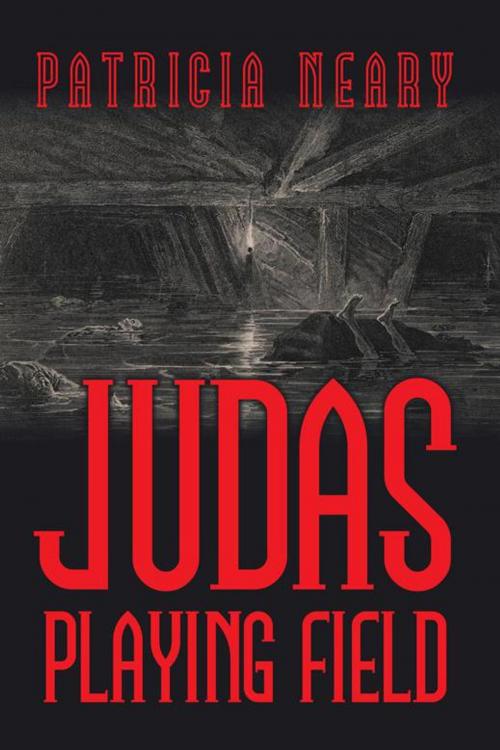 Cover of the book Judas Playing Field by Patricia Neary, iUniverse